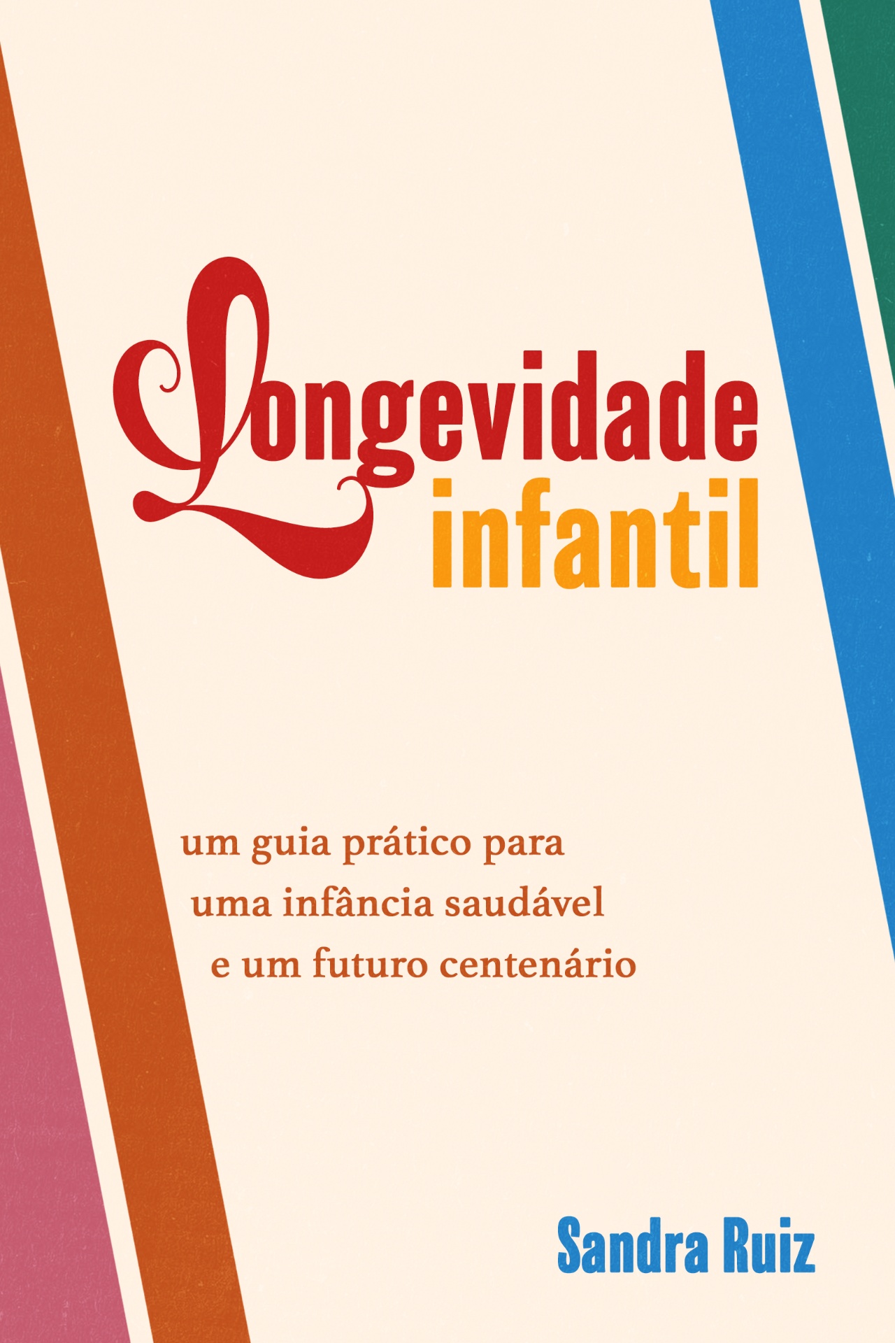 Capa do livro Longevidade Infantil, de Dra. Sandra Ruiz